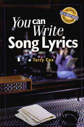 You Can Write Song Lyrics by Terry Cox